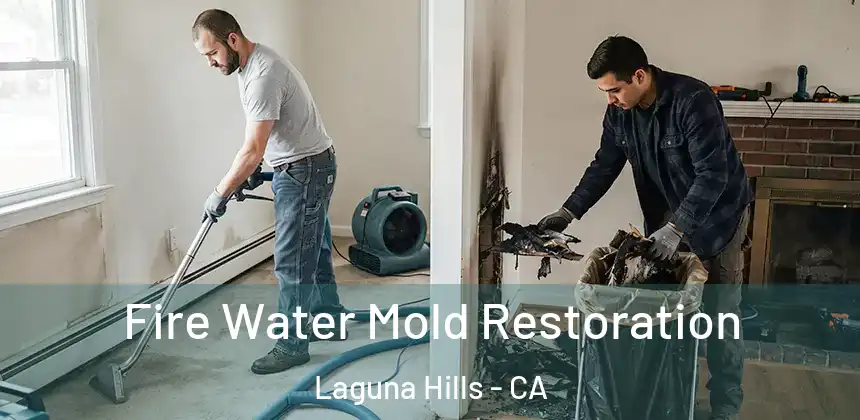  Fire Water Mold Restoration Laguna Hills - CA