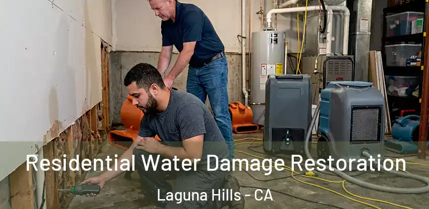  Residential Water Damage Restoration Laguna Hills - CA