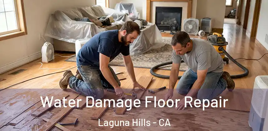  Water Damage Floor Repair Laguna Hills - CA
