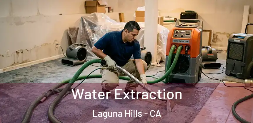 Water Extraction Laguna Hills - CA
